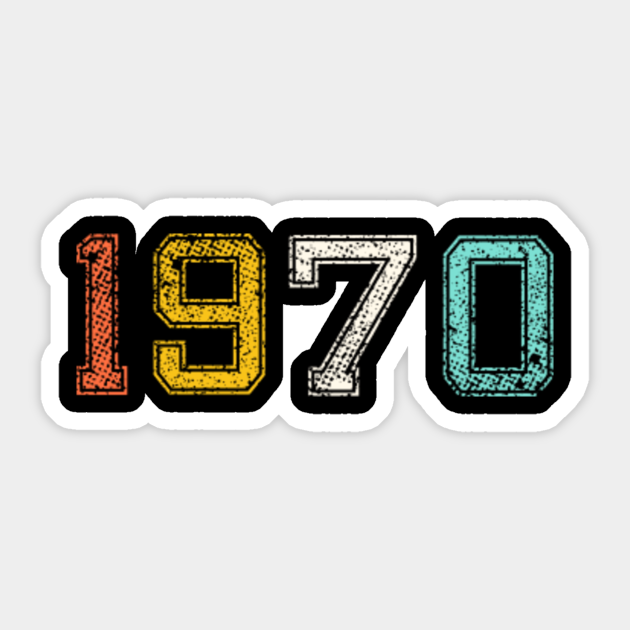 Vintage 1970, born in 1970, 1970 legend 1970 Vintage Sticker